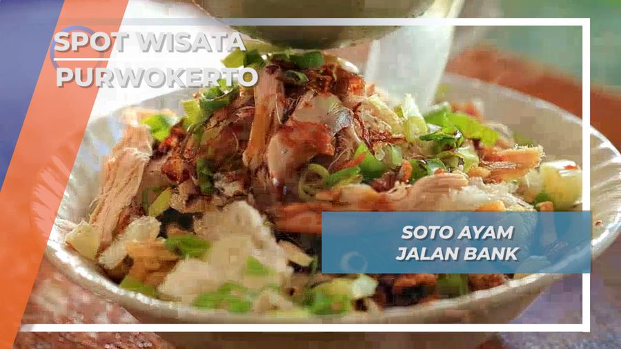 Kuliner Legendaris Sejak 1978, Soto Ayam Jalan Bank Haji Loso Purwokerto