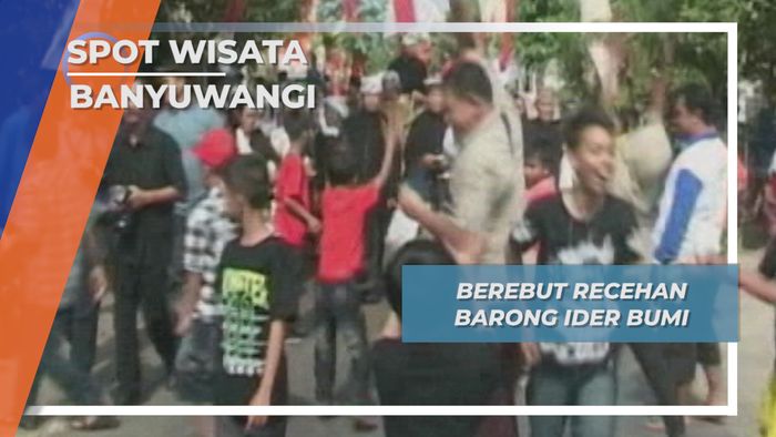 Berebut Recehan Barong Ider Bumi, Banyuwangi