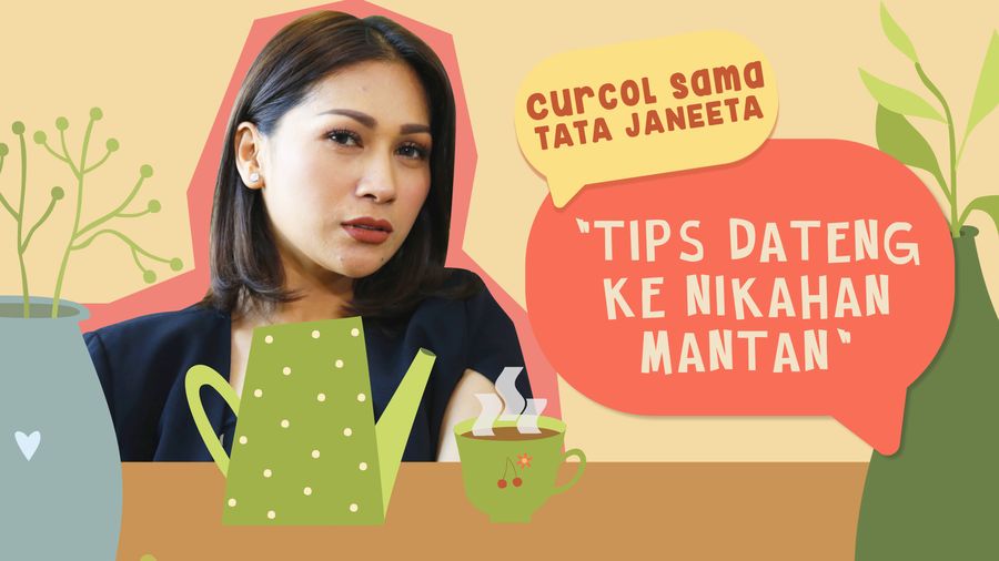 Curcol Sama Tata Janeeta: Tips Datang Ke Nikahan Mantan