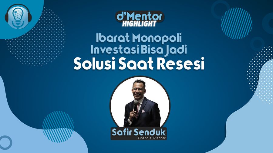 Ibarat Monopoli, Investasi Bisa Jadi Solusi Saat Resesi