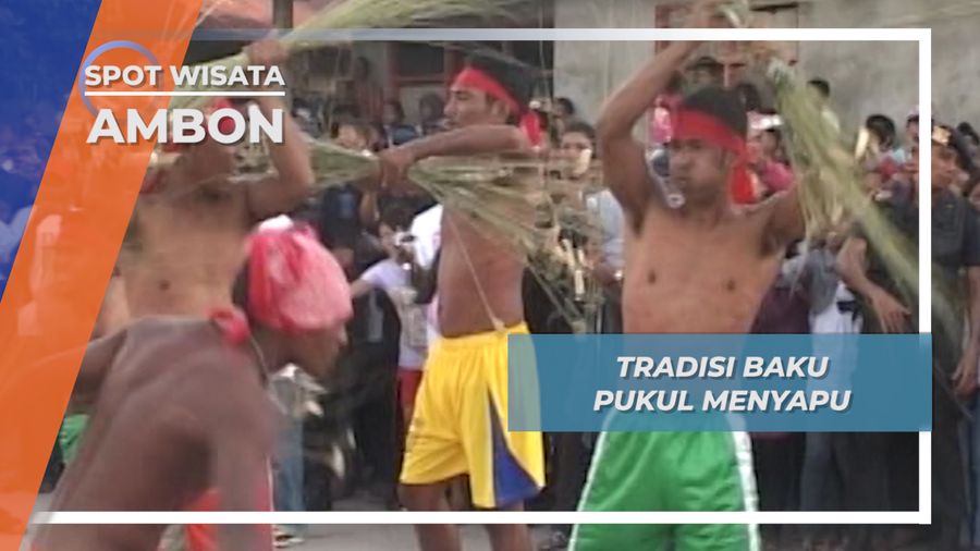Baku Pukul Menyapu Ambon, Tradisi Bagi Anak Negeri Bernyali