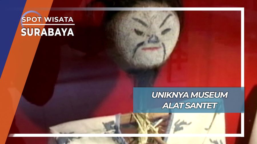 Wisata Budaya di Museum Alat Santet Surabaya