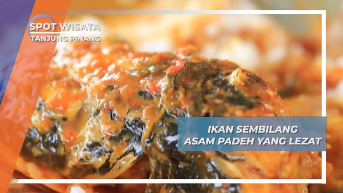 Ikan Sembilang Asam Padeh, Kelezatan Tanjung Pinang
