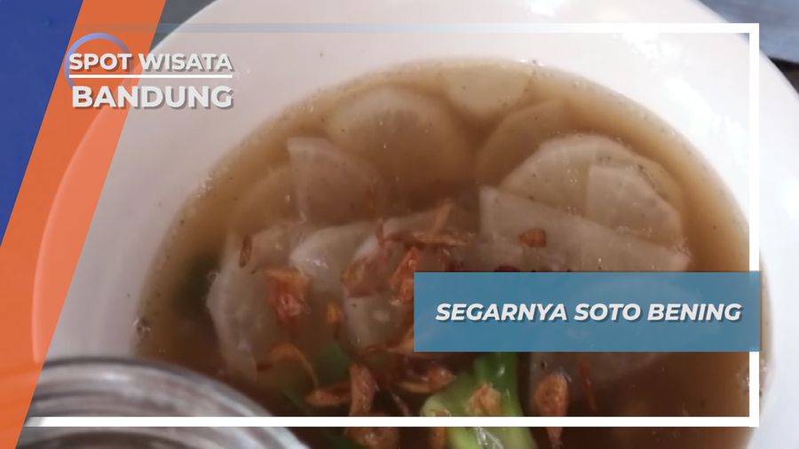 Segarnya Soto Bening, Bandung