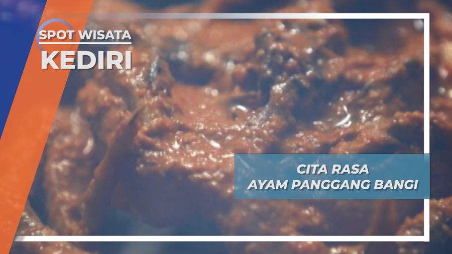 Ayam Panggang Bangi, Aroma Legenda Cita Rasa Kediri