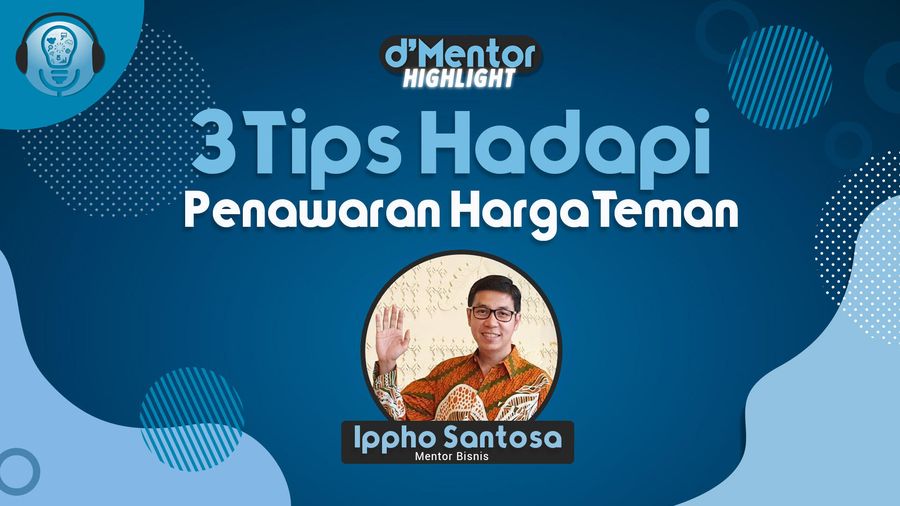 Tips Hadapi Permintaan Harga Teman