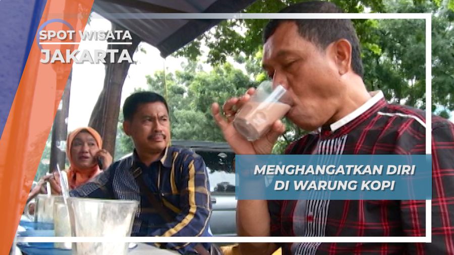 Warung Kopi, Kehangatan Hidup Masyarakat Jakarta