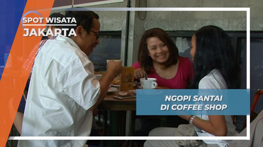 Coffee Shop, Kedai Kopi Gaya Hidup Jakarta