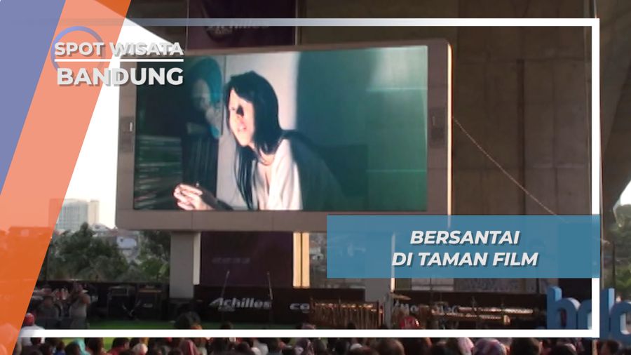 Bersantai di Taman Film, Bandung