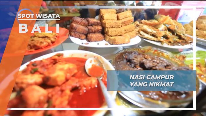 Jelajah Pulau Dewata: Nasi Campur Nikmat