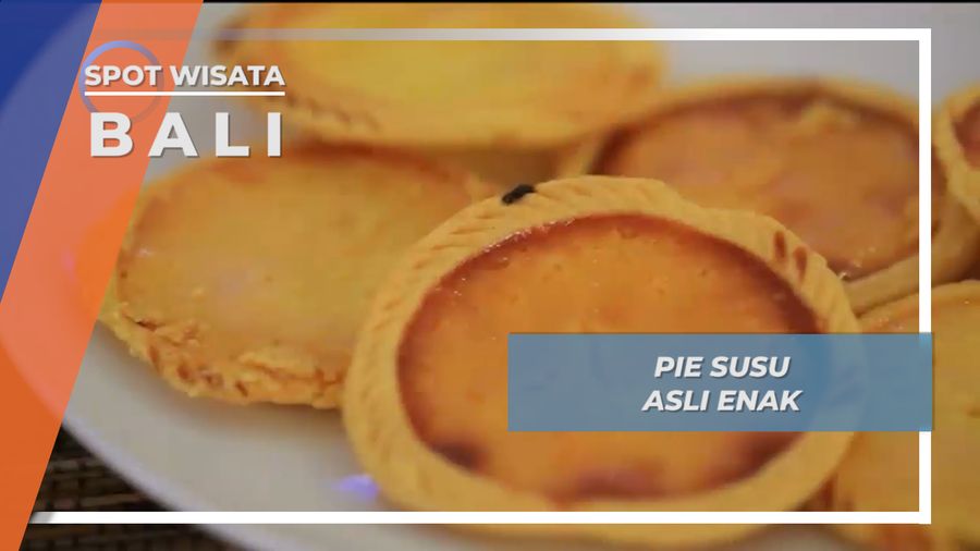 Jelajah Pulau Dewata: Camilan Khas Lokal, Pie Susu