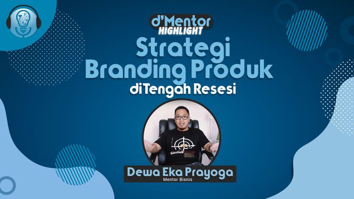 Strategi Branding Produk Saat Resesi