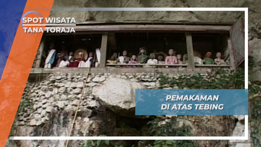 Tempat Pemakaman di Atas Tebing, Tana Toraja