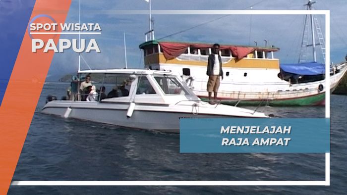 Keindahan Alam Raja Ampat, Papua