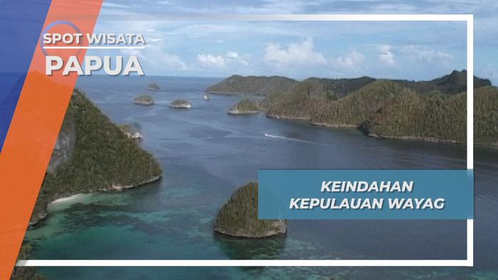 Keindahan Kepulauan Wayag, Papua