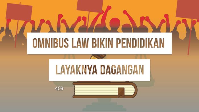 Omnibus Law Bikin Pendidikan Layaknya Dagangan