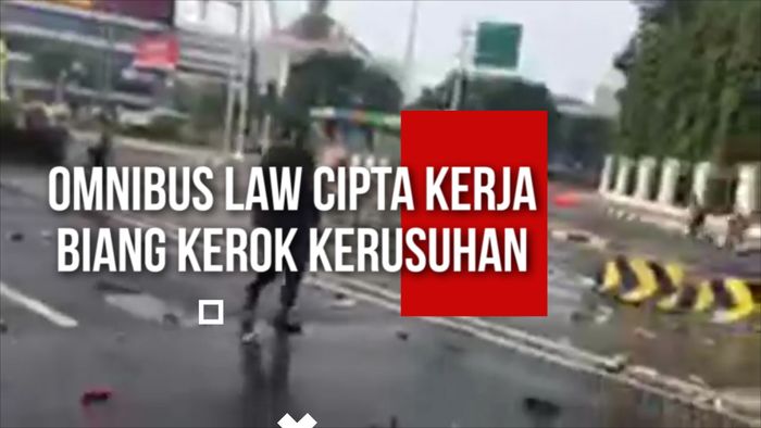 Omnibus Law Cipta Kerja Biang Kerok Kerusuhan