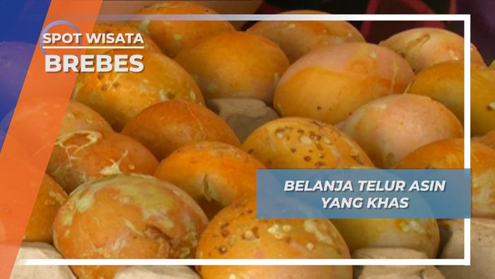 Anela Telur Asin, Belanja Buah Tangan Pulang Kampung Khas Brebes