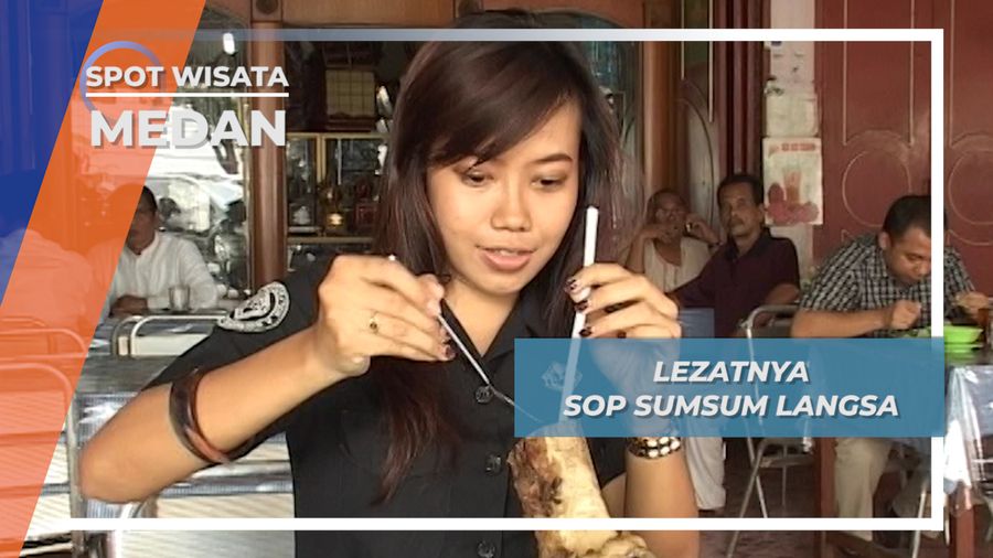 Sop Sumsum Langsa Medan, Kuliner Kuah Lezat dari Tulang Kaki Sapi