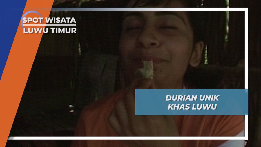 Durian Luwu, Si Raja Buah yang Menjadi Primadona Masyarakat Indonesia