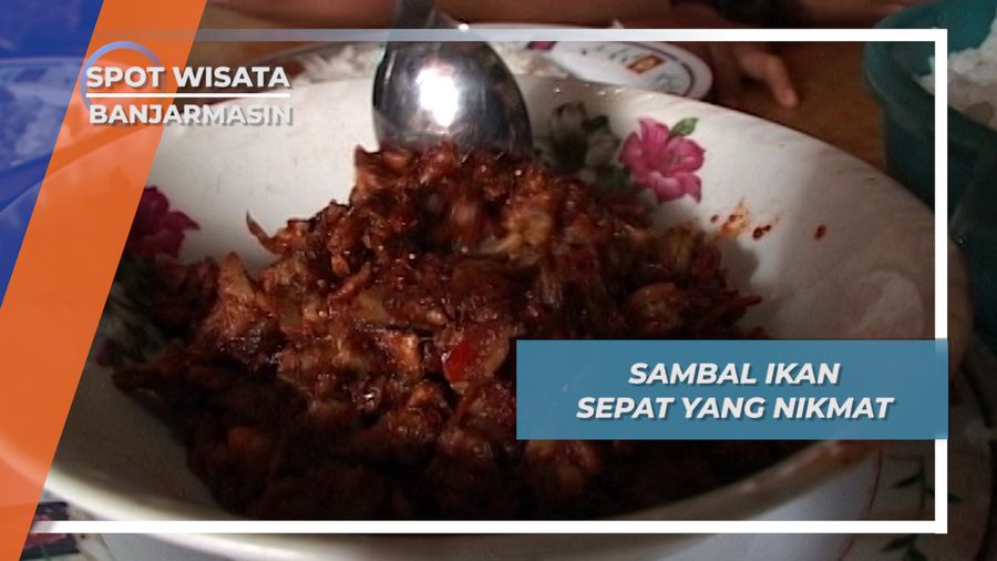 Sambal Ikan Sepat Muda Nan Nikmat Banjarmasin