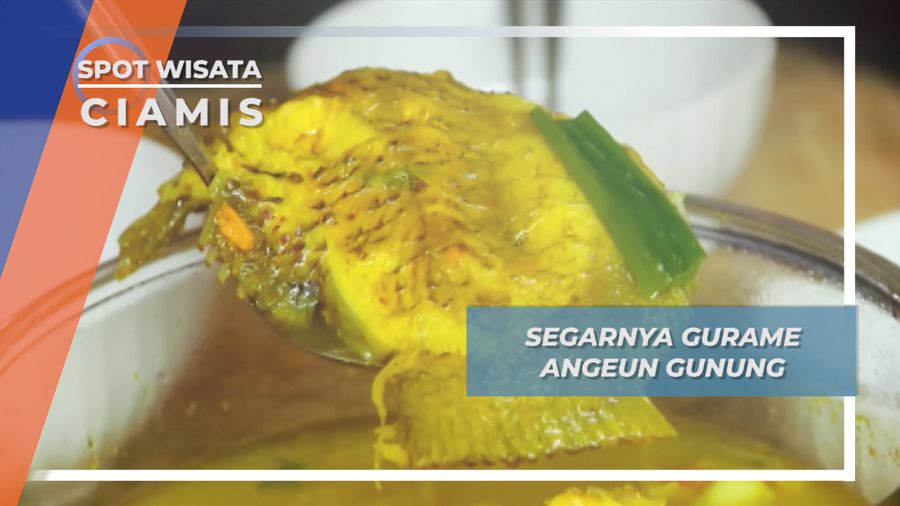 Gurame Angeun Gunung Ciamis, Kuliner Kuah Segar Khas Priangan Timur 