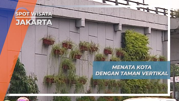 Taman Vertikal, Menata Ibu Kota Lebih Asri di Galur Jakarta