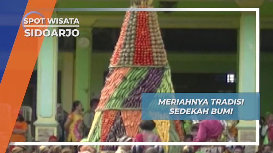 Tradisi Sedekah Bumi, Bentuk Syukur Masyarakat Sidoarjo Atas Hasil Panen