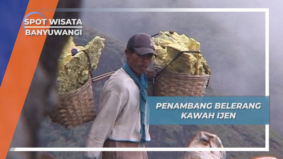 Penambang Belerang Kawah Ijen Banyuwangi