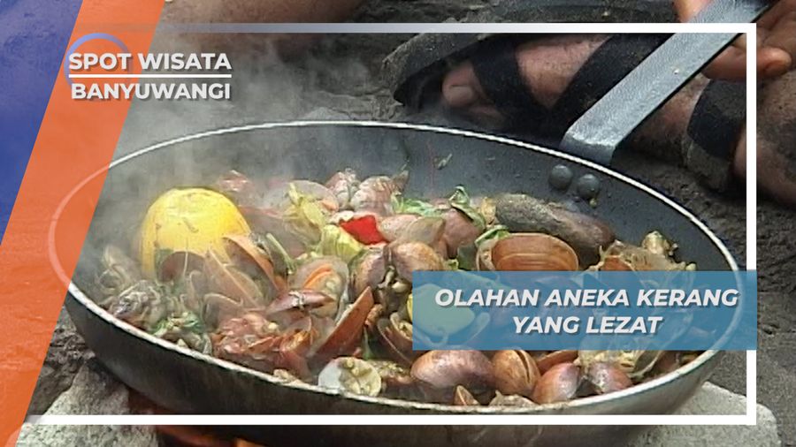 Aneka Kerang Dalam Tumisan Lezat ala Grajakan Banyuwangi