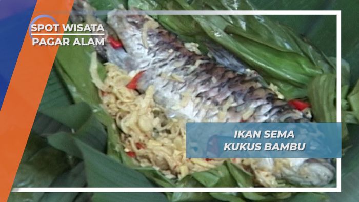 Ikan Sema Kukus Bambu Pagar Alam