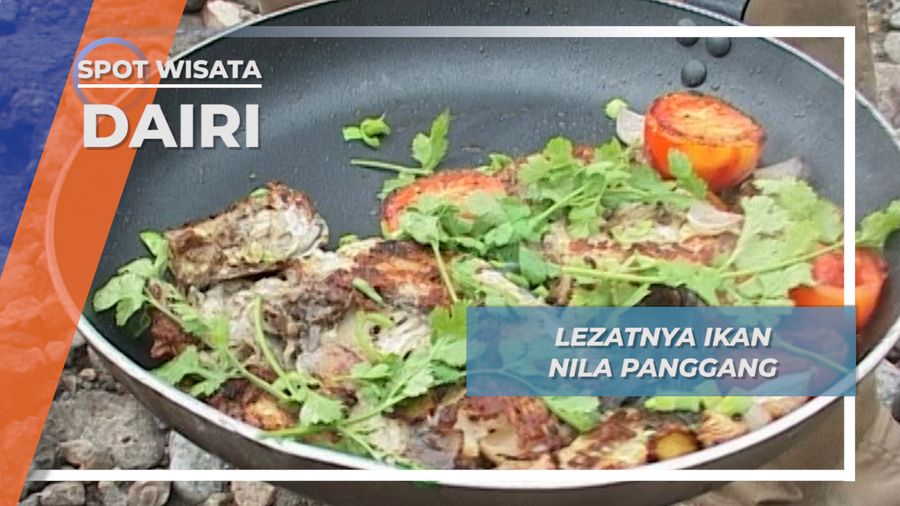 Ikan Nila Panggang, Lezat Nikmat ala Dairi