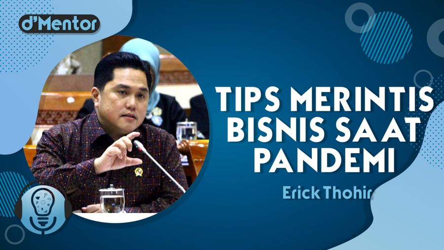 Erick Thohir Bicara Peluang Bisnis Saat Pandemi COVID-19