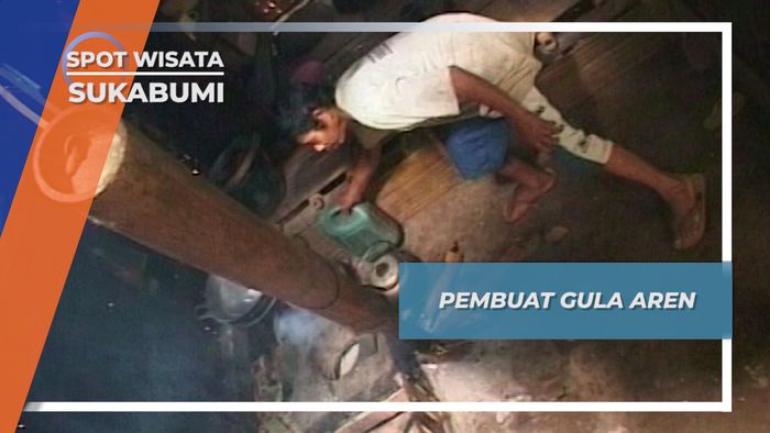 Penderes Nira dan Pembuat Gula Aren, Kampung Cigarung Sukabumi