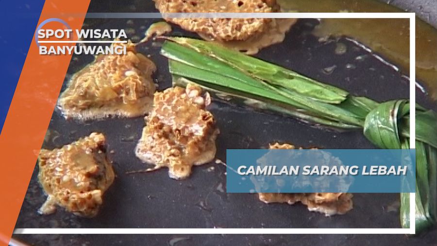 Camilan Sore Banyuwangi, Sarang Lebah Kayu Manis