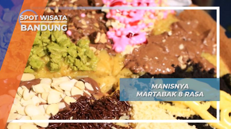 Martabak Manis 8 Rasa, Kuliner Bandung yang Wajib dicoba