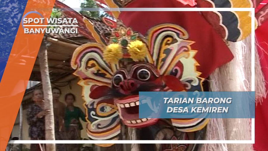 Tarian Barong Desa Kemiren, Banyuwangi