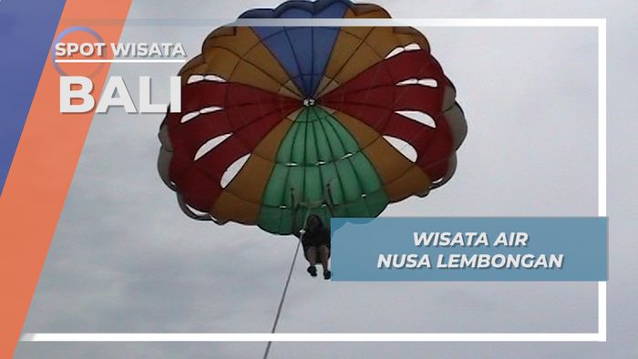 Wisata Air, Berbasah Ria ala Nusa Lembongan Bali