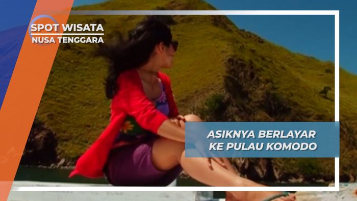 Berlayar ke  Jurassic Park  Indonesia, Pulau Komodo Nusa Tenggara