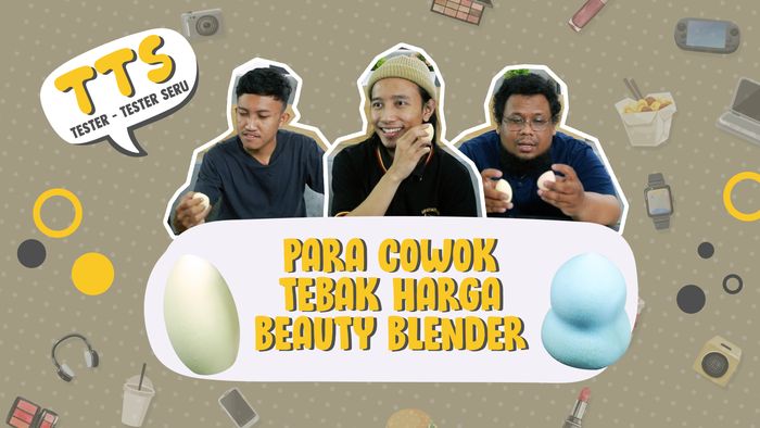Reaksi Cowok Pegang Beauty Blender