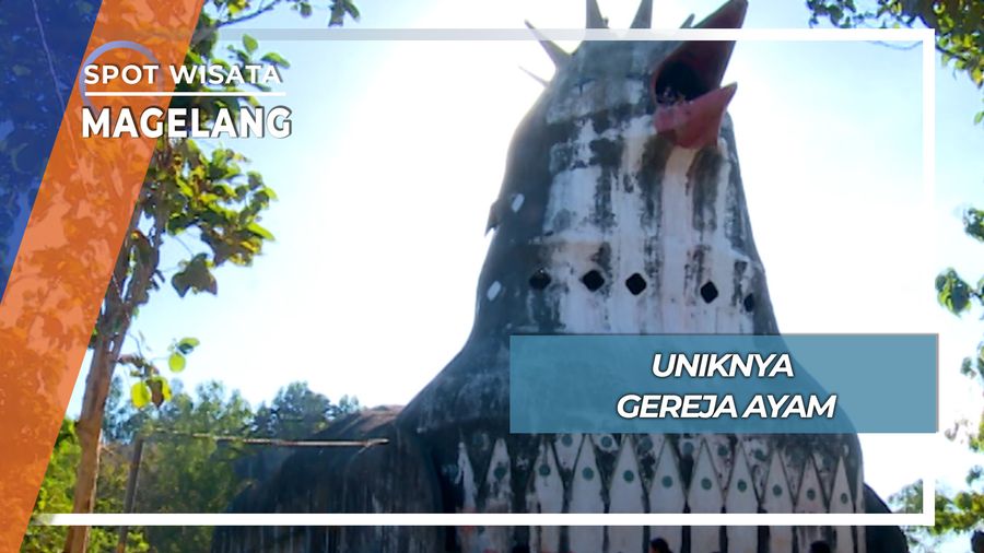 Gereja Ayam, Arstektur Unik Desa Gombong Bukit Manoreh Magelang