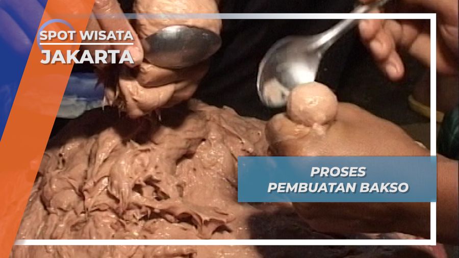 Proses Pembuatan Bakso Jakarta