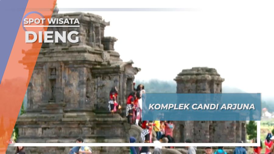 Candi Arjuna Dieng, Peninggalan Budaya Tertua di Dataran Tinggi Indonesia   