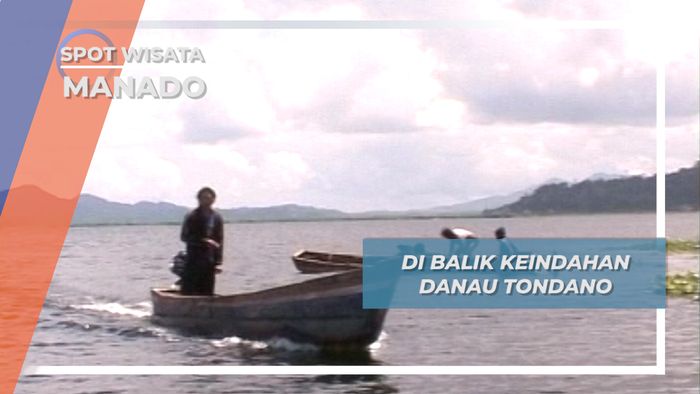 Di Balik Keindahan Danau Tondano, Manado