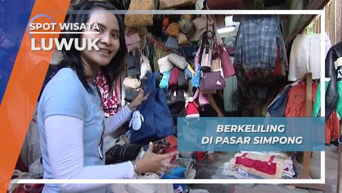 Pasar Simpong Kota Luwuk Sulawesi Tengah, Pusat Ekonomi Yang Menjual Barang Luar Negeri