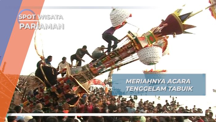 Acara Tenggelam Tabuik, Warisan Budaya di Pariaman