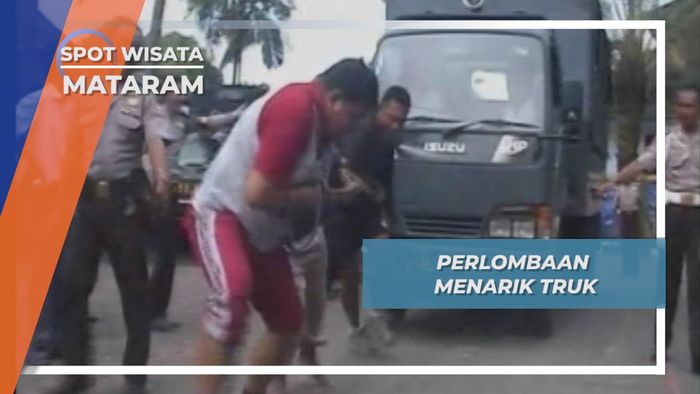 Perlombaan Menarik Truk, Mataram
