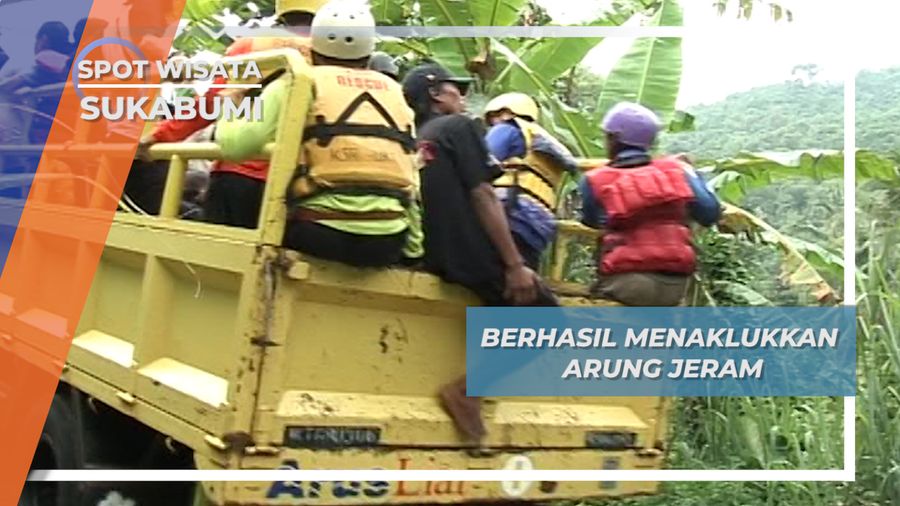Berhasil Menaklukkan Arung Jeram, Sukabumi