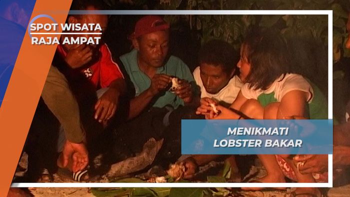 Menikmati Lobster Bakar, Raja Ampat