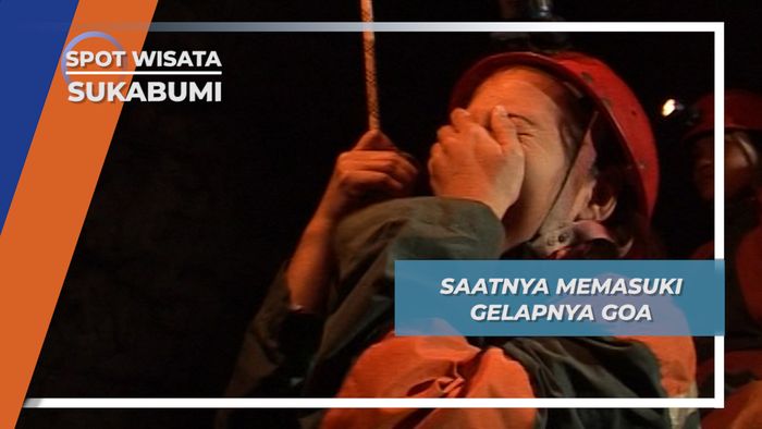 Saatnya Memasuki Gelapnya Goa, Sukabumi